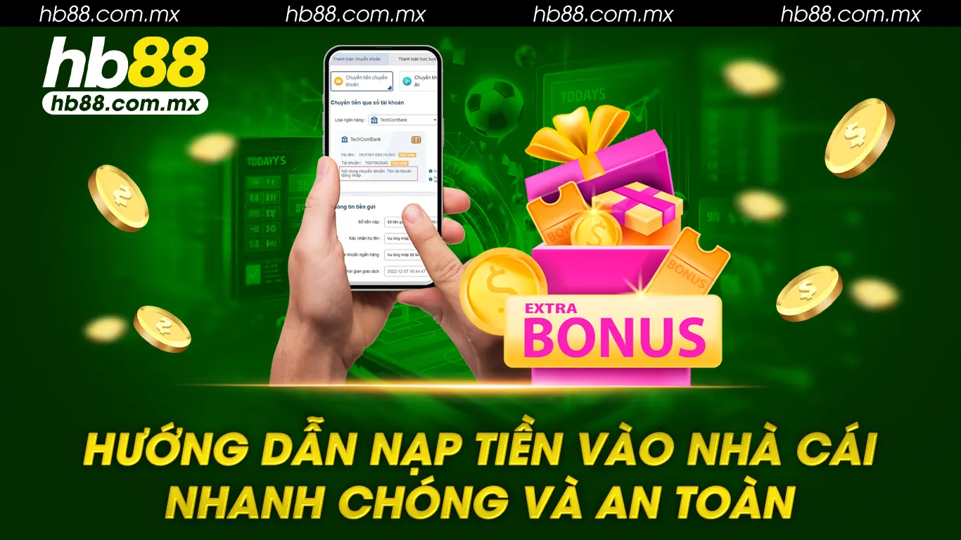 hb88 Hướng dẫn nạp tiền vào nhà cái nhanh chóng và an toà